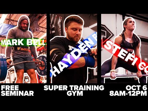 Super Training Seminar ft. Mark Bell, Hayden Bowe, Stefi Cohen