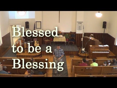 Sermon | Blessed to Be a Blessing