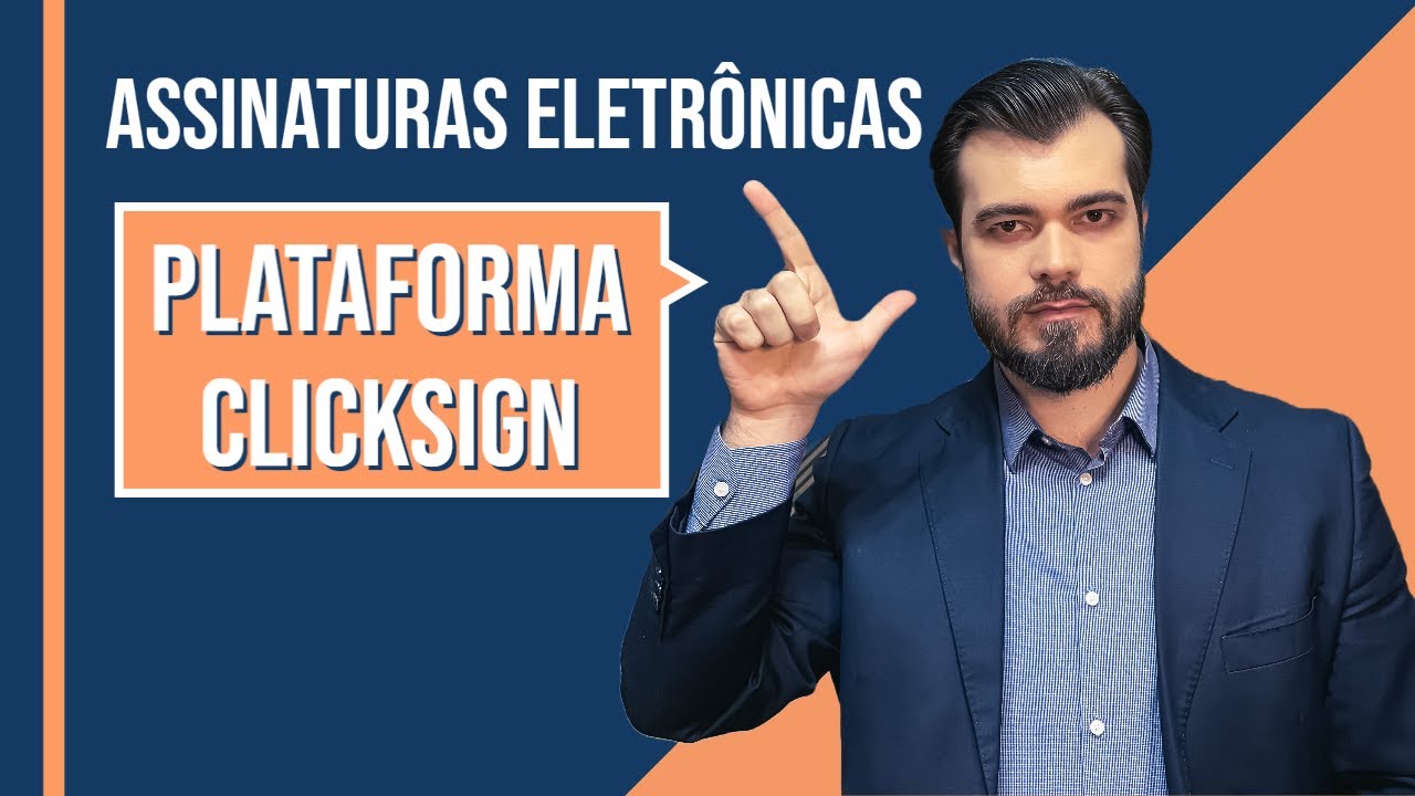 Assinatura eletrônica na Plataforma ClickSign