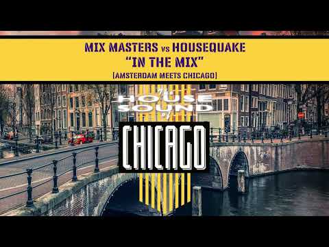 Mixmasters VS Housequake - In The Mix