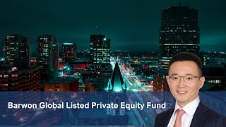 Barwon Global Listed Private Equity