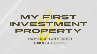Purchasing my first Investment Property