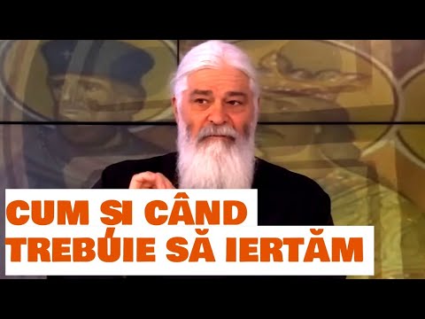CUM ȘI CÂND Trebuie să Iertăm ? Adevărul despre Iertare - Parintele Calistrat