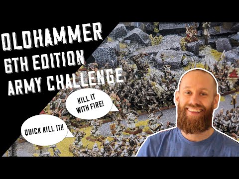 Oldhammer - 6th Edition Army Challenge.