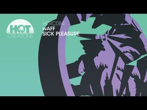 wAFF - Sick Pleasure
