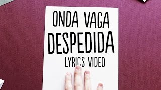Onda Vaga - Despedida | Lyrics Video