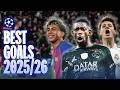 The BEST Champions League Goals Of The 2025 26 Season