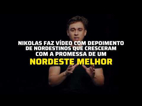 Nikolas faz vídeo com depoimento de nordestinos que cresceram com a promessa de um Nordeste melhor