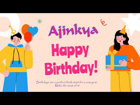 Happy Birthday to Ajinkya