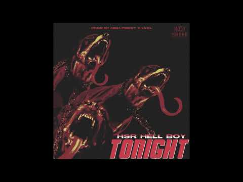 HSR Hell Boy! - TONIGHT (prod. by High Priest x Evol)