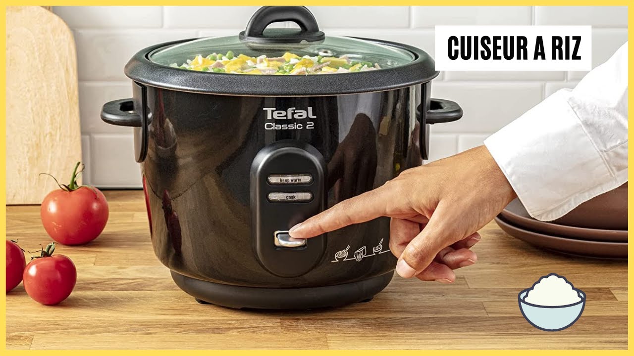 Cuiseur de RIZ Tefal Classic 2 (RK1028) : Un riz savoureux !