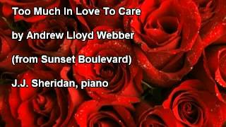 Too Much In Love To Care (Webber) - J.J. Sheridan, piano
