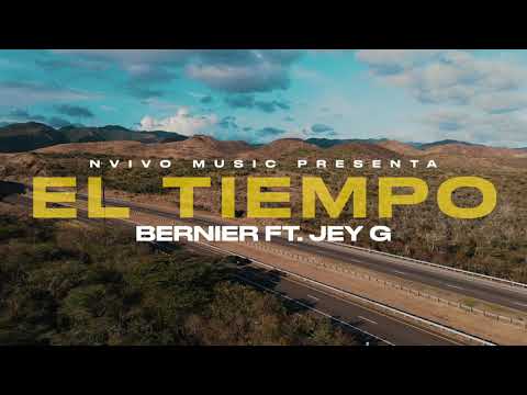 EL TIEMPO - BERNIER ❌ JEY G (VIDEO OFICIAL)