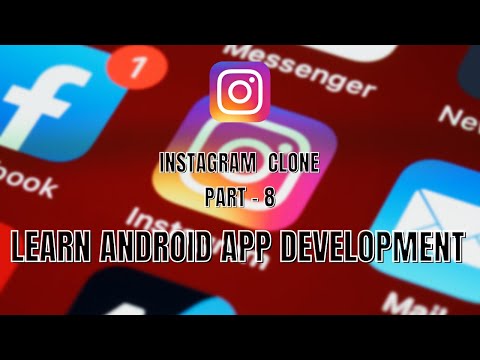 How To Make Android App (Instagram) Part 8