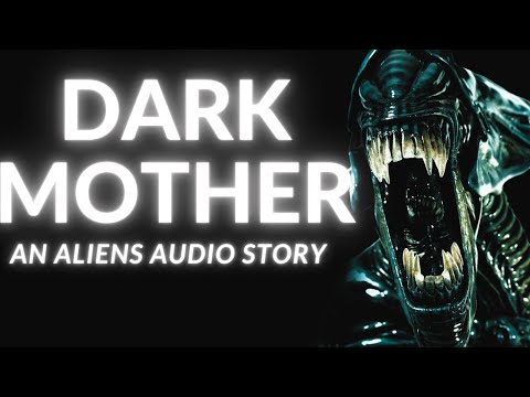Dark Mother Audio Story An Aliens Story | The Fate of Carter Burke