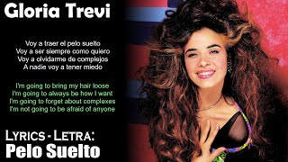 Gloria Trevi - Pelo Suelto (Lyrics Spanish-English) (Español-Inglés)