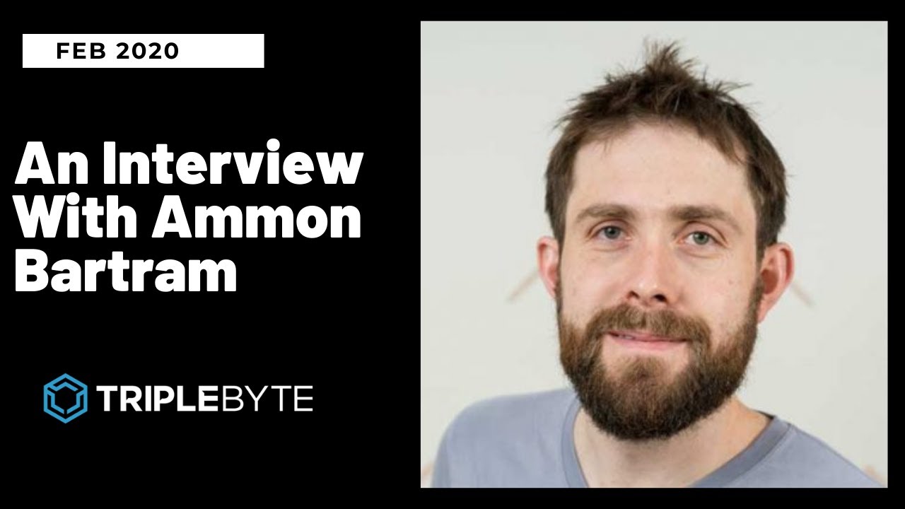 Ammon Bartram, Cofounder and CEO of Triplebyte | Founder Interview