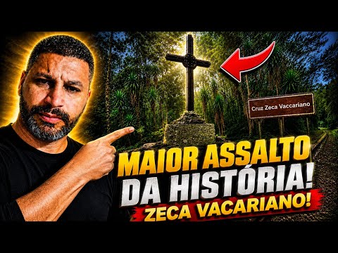 Maior Assalto da história! Zeca Vacariano 