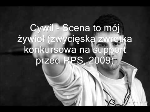 Cywil - "Scena to mój żywioł" (zwycięzka zwrotka konkursowa na support przed RPS, 2009)