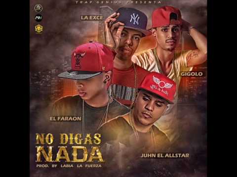 No Digas Na - El Faraon Ft. Gigolo & La Exce X Juhn ‘El AllStar’ (Oficial Audio) 2016