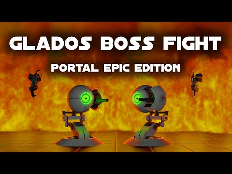 Portal Epic Edition | GLaDOS Boss Fight
