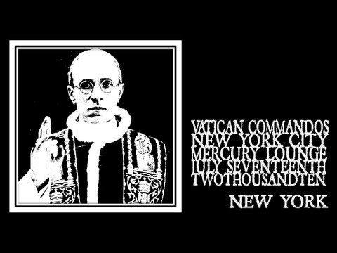 Vatican Commandos - New York (Mercury Lounge 2010)