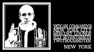 Vatican Commandos - New York (Mercury Lounge 2010)