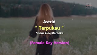 Download lagu Terpukau - Astrid | Karaoke - Piano (Female Key/Nada Wanita) mp3
