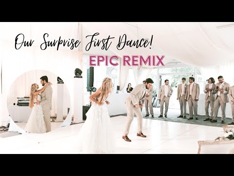 EPIC BRIDE AND GROOM FIRST DANCE REMIX