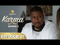 Série - Karma - Saison 3 - Episode 21 - VOSTFR