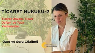 GUY -2023 Ticaret Hukuku Özet ve Soru Çözümü -Ticari İşletme Hukuku-2