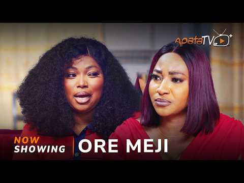 Ore Meji - Yoruba Movie 2025 Drama Divagold, Bakare Zainab, Jire Ogunleye, Lanre Adediwura
