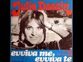 Julie Dassin...Evviva Me Evviva Te  (Bottle Of Wine - Judy Collins