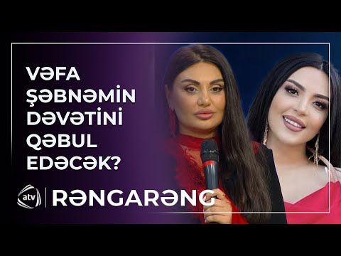 Şəbnəm Tovuzlu Vəfa Şərifovanı AD GÜNÜNƏ DƏVƏT ETDİ