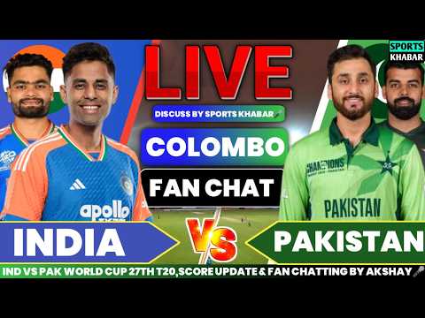 🔴India vs Pakistan T20 WC Match 27 IND BAT | Ind vs Pak Live Score & Fan Chat by Sports khabar
