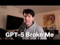 So I Ve Had Gpt 5 For A Bit Now