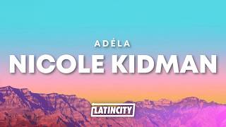 Download lagu ADÉLA - Nicole Kidman (Lyrics) mp3