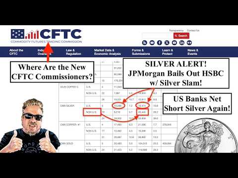 SILVER ALERT! JPMorgan Dumps Silver Longs to Bailout HSBC's Massive Silver Short Holding! (Bix Weir)