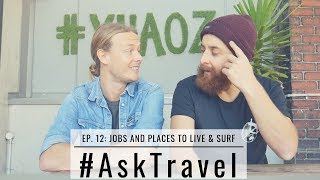 AskTravel Episode 12: Surf, Work and Summer Jobs
