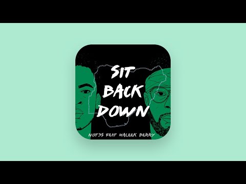 Not3s - Sit Back Down (Audio) [feat. Maleek Berry]