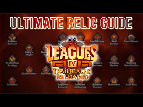 The Ultimate Relic Guide for Leagues 4: Trailblazer Reloaded | OSRS