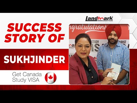 𝐒𝐮𝐜𝐜𝐞𝐬𝐬 𝐒𝐭𝐨𝐫𝐲 𝐨𝐟 Sukhjinder | 𝐇𝐨𝐰 𝐭𝐨 𝐠𝐞𝐭 𝐲𝐨𝐮𝐫 𝐂𝐚𝐧𝐚𝐝𝐚 𝐬𝐭𝐮𝐝𝐲 𝐯𝐢𝐬𝐚 𝐚𝐩𝐩𝐫𝐨𝐯𝐞𝐝 | 𝐋𝐚𝐧𝐝𝐦𝐚𝐫𝐤 𝐈𝐦𝐦𝐢𝐠𝐫𝐚𝐭𝐢𝐨𝐧