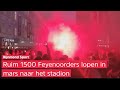 ?️? | FEYENOORD-SUPPORTERS massaal zingend in MARS richting stadion Sturm Graz