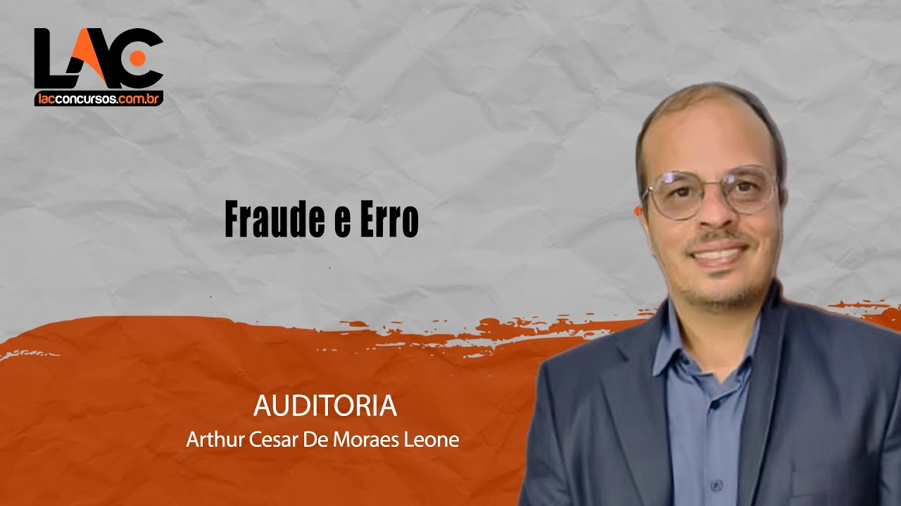 AUDITORIA  - Fraude e Erro |