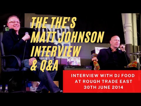 Matt Johnson (THE THE) interviewed by DJ Food at Rough Trade East (1080p HD)