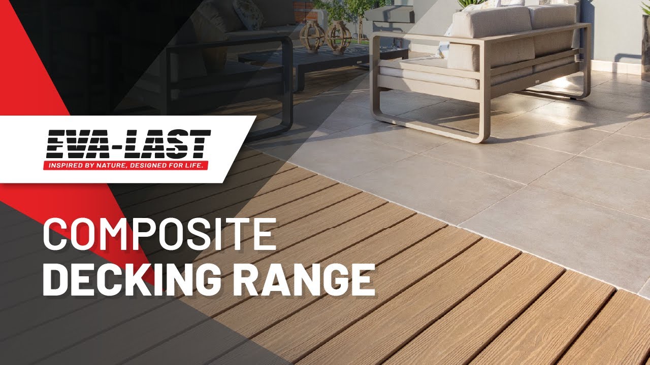 The Eva-Last® Composite Decking Range