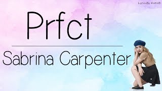 prfct (With Lyrics) - Sabrina Carpenter