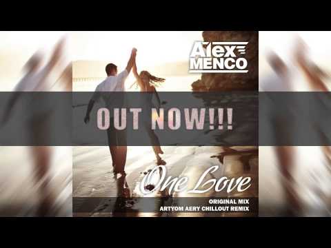 Alex Menco - One Love (Artyom Aery Chillout Remix)