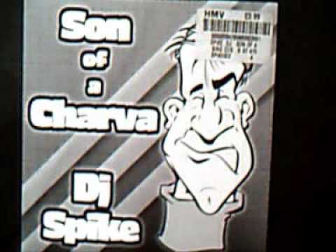 DJ Spike "Son of a Charva" (Radio Edit)