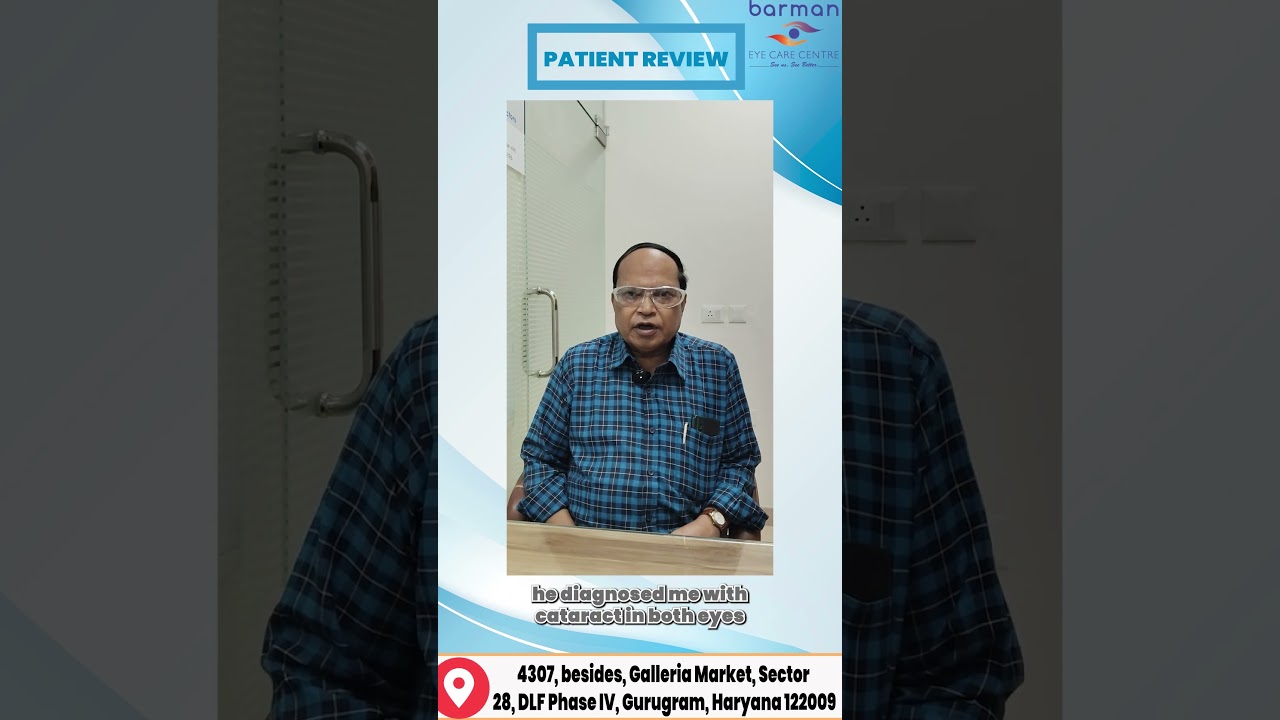 Patient Review | Barman eye care Centre